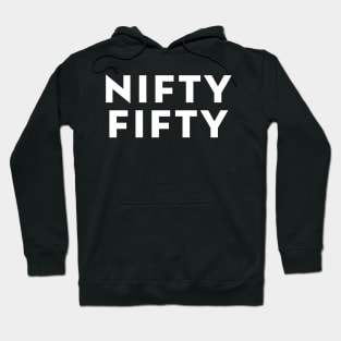 Nifty Fifty Hoodie